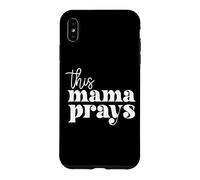 Carcasa para iPhone XS MAX This Mama Prays Alabanza Y Adoración Día De La Madre Christian Mom