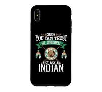 Carcasa para iPhone XS MAX Trust The Government Just Ask An Indian Native American Day