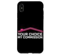 Carcasa para iPhone XS MAX Tu elección mi comisión Agente de Bienes raíces Divertido Agente inmobiliario