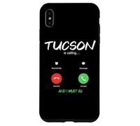 Carcasa para iPhone XS MAX Tucson está Llamando y Debo IR a Arizona de Viaje