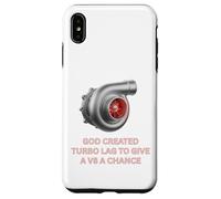 Carcasa para iPhone XS MAX Turbocompresor Dios creó Turbo Lag para un V8 Turbo Car Guys