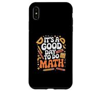 Carcasa para iPhone XS MAX Un Buen día para Hacer matemáticas Amante de la Escuela Stem Student