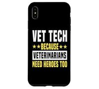 Carcasa para iPhone XS MAX Vet Tech Porque los Veterinarios Necesitan héroes Demasiado técnico Veterinario