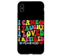 Carcasa para iPhone XS MAX Vine Enseñé Que amé me jubilé #teacherlife
