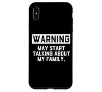 Carcasa para iPhone XS MAX Warning May Start Talking About My Family - Funnny Mom Joke