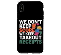 Carcasa para iPhone XS MAX We Don't Keep Score We Keep Takeout Receipts