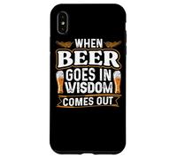 Carcasa para iPhone XS MAX When Beer Goes In Wisdom Comes out Funny Beer Lover