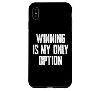 Carcasa para iPhone XS MAX Winning Is My Only Option