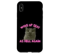 Carcasa para iPhone XS MAX Woke Up Sexy As Hell Again Funny Cat Meme Sarcastic