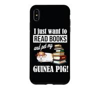 Carcasa para iPhone XS MAX Womens I Just Want To Read Books & Pet My Guinea Pig Lover
