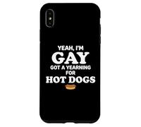 Carcasa para iPhone XS MAX Yeah I'm Gay Got A Yearning for Hot Dogs Funny Meme LGBTQ