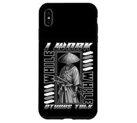 Carcasa para iPhone XS MAX Yo Trabajo Mientras Otros Hablan Samurai Silent Grind Samurai Cita