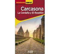 Carcasona. La Cerdaña y El Rosellón (GUIARAMA COMPACT - Internacional)