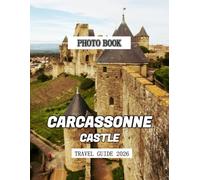 CARCASSONNE CASTLE: Wonderful pictures that give you an idea of an amazing country, the style of buildings, castles, etc., for all travel lovers.