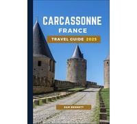 Carcassonne, France Travel Guide 2025 (Sam Bennett Travels)