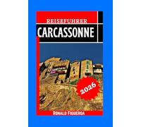 CARCASSONNE REISEFÜHRER 2026