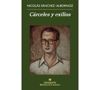 Cárceles y exilios: 29 (Biblioteca de la memoria)