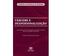 Cárcere E Despersonalização (ebook)