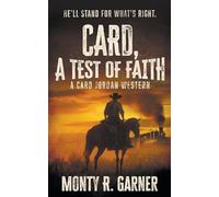 Card, A Test of Faith: A Classic Western Adventure: 7 (Card Jordan)