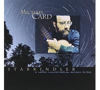 Card, Michael - Starkindler: Celtic Conversation Across Time