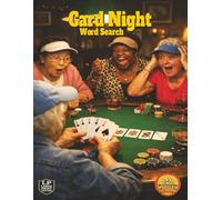 Card Night Word Search: Gather Around the Table and Relive the Fun of Card Night From Poker to Bridge to Cribbage and Classic Kitchen Table Games in ... Puzzles (The Good Times Word Search Series)