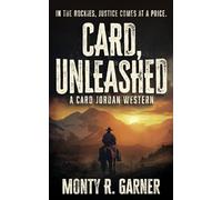 Card, Unleashed: A Classic Western Adventure: 6 (Card Jordan)