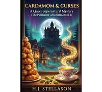 Cardamom & Curses: A Queer Supernatural Mystery (The Pinehaven Chronicles, Book 1)