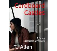 Cardboard Castles: A funny homeless love affair