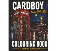 CARDBOY: London Street Edition: A Gritty Urban Colouring Book For Adults and Teens