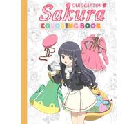 Cárdcaptȯr Sãkurạ Coloring Book: Awesome Coloring Book For Anyone Who Likes To Color