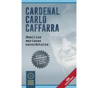 Cardenal Carlo Caffarra: Homilías marianas sacerdotales