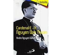 Cardenal F.-X. Nguyen Van Thuan: Prisionero político, profeta de la paz (BOLSILLO)