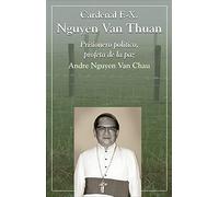 Cardenal F. X. Nguyen van Thuan (Semblanzas)
