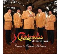 Cardenales De Nuevo Leon - Como Te Llamas Paloma