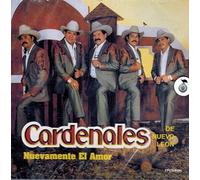 Cardenales De Nuevo Leon - Nuevamente El Amor