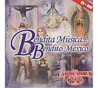 Cardenales Del Norte - Bendita Musica Bendito Mexico