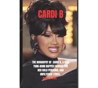 CARDI B: The Biography of Belcalis Marlenis Almánzar, known professionally as Cardi B, is a New York-born rapper famous for her bold persona and unfiltered lyrics.