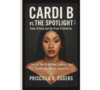 CARDI B VS. THE SPOTLIGHT: FAME, PRIVACY, AND THE PRICE OF CELEBRITY: Inside the 24 Million Lawsuit That Shook the Music Industry
