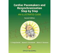 Cardiac Pacemakers and Resynchronization Therapy Step-by-Step: An Illustrated Guide