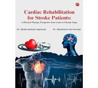 Cardiac Rehabilitation for Stroke Patients: A Physical Therapy Perspective from Acute to Chronic Stage: CARDIAC REHABILITATION FOR STROKE PATIENTS