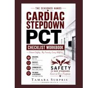 Cardiac Stepdown: A Practical PCT Checklist Workbook (Patient Care Technician Workbook)
