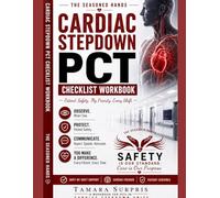 Cardiac Stepdown: A Practical PCT Checklist Workbook (Patient Care Technician Workbook)