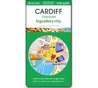 Cardiff - Legendary City: map guide of What to see & How to get there (City quickmaps)