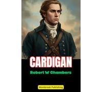Cardigan: An American Adventure on the Eve of Revolution