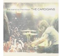 Cardigans - First Band On The Moon By Cardigans (1999-05-03)