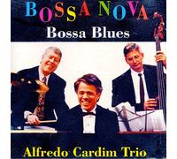 Cardim, Alfredo Trio - Bossa Blues (US Import)