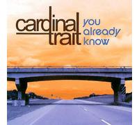 Cardinal Trait - You Already Know