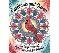 Cardinals and Quotes: An Inspirational Coloring Book for Adults