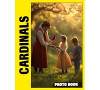 Cardinals Photo Book: Vibrant Feathers and Cheerful Melodies in Captivating Photography Showcasing Beautiful Red Birds in Natural Woodland Settings