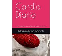 Cardio Diario: Un mistero, un infarto e tanta paura